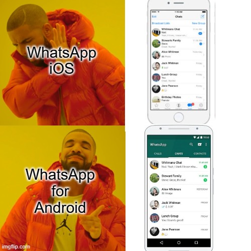 Drake has a Samsung | WhatsApp iOS; WhatsApp for Android | image tagged in memes,drake hotline bling,social media,whatsapp | made w/ Imgflip meme maker