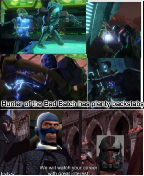 Hunter is a Spy | image tagged in star wars,tf2,backstabber | made w/ Imgflip meme maker