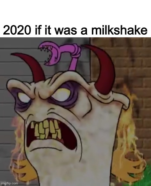Demon master Shake |  2020 if it was a milkshake | image tagged in demon master shake,athf,master shake,2020,aqua teen hunger force,memes | made w/ Imgflip meme maker