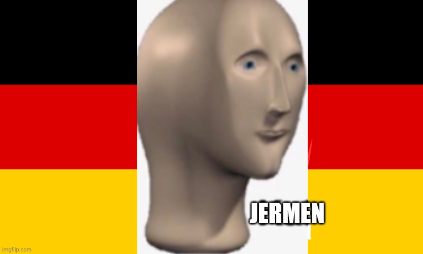 Germany | JERMEN | image tagged in germany | made w/ Imgflip meme maker