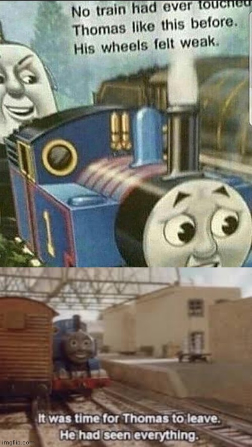 Image tagged in it was time for thomas to leave - Imgflip