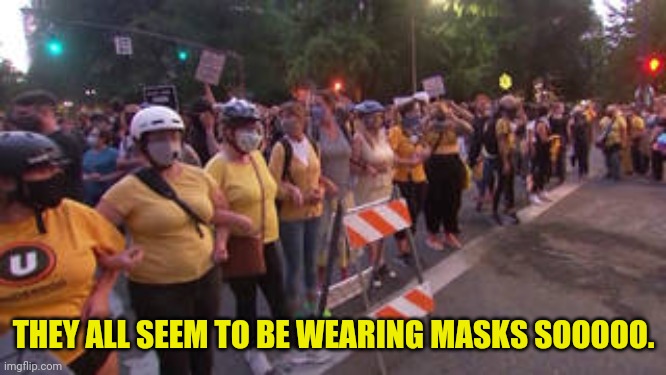 THEY ALL SEEM TO BE WEARING MASKS SOOOOO. | made w/ Imgflip meme maker