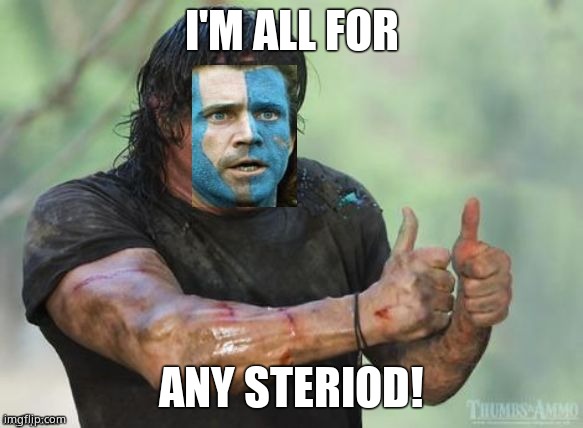 Syd upvote | I'M ALL FOR ANY STERIOD! | image tagged in syd upvote | made w/ Imgflip meme maker