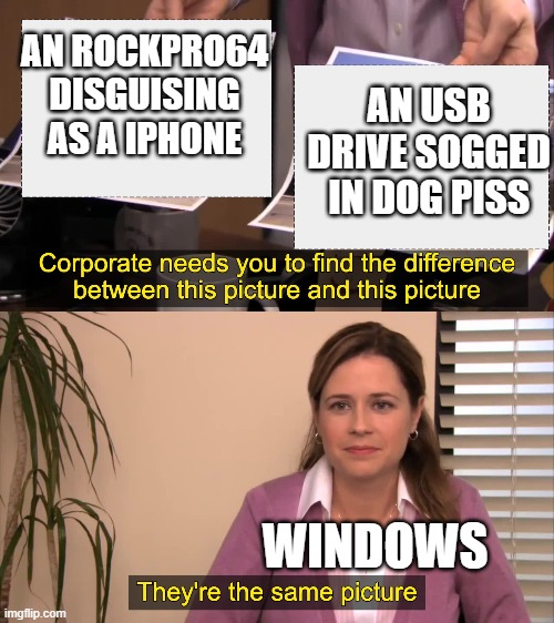 Dog piss usb vs fake iphone with IOS | AN ROCKPRO64 DISGUISING AS A IPHONE; AN USB DRIVE SOGGED IN DOG PISS; WINDOWS | image tagged in there the same picture | made w/ Imgflip meme maker