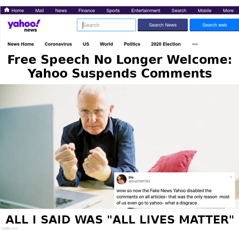 Free Speech No Longer Welcome On Yahoo | image tagged in yahoo,free speech,now,hate speech,thoughtcrime,censorship | made w/ Imgflip meme maker