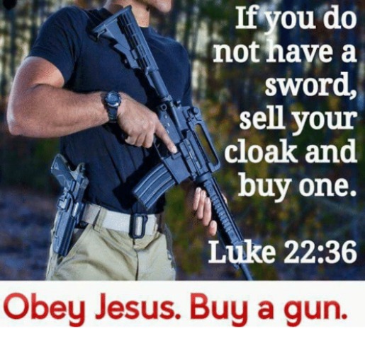 WWJD? Obey Jesus. Buy a gun. | image tagged in wwjd,guns,gun laws,gun rights,2nd amendment,second amendment | made w/ Imgflip meme maker