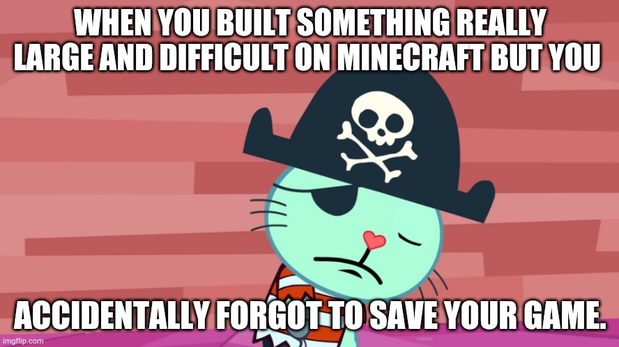 Sad Russell | WHEN YOU BUILT SOMETHING REALLY LARGE AND DIFFICULT ON MINECRAFT BUT YOU; ACCIDENTALLY FORGOT TO SAVE YOUR GAME. | image tagged in sad russell | made w/ Imgflip meme maker