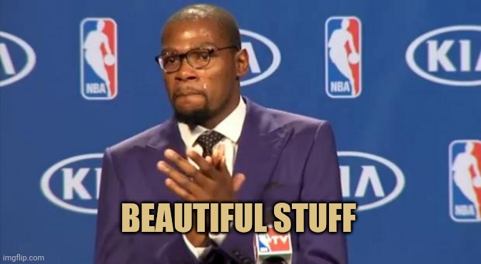 You The Real MVP Meme | BEAUTIFUL STUFF | image tagged in memes,you the real mvp | made w/ Imgflip meme maker