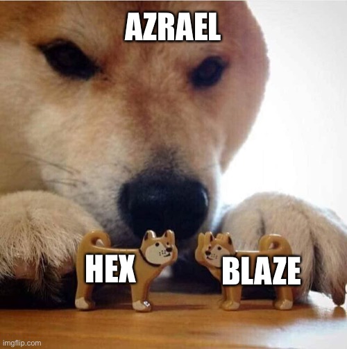 I do ship it | AZRAEL; HEX; BLAZE | image tagged in shiba making toys kiss | made w/ Imgflip meme maker