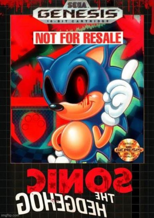 Sonic.exe on Genesis | image tagged in sonicexe on genesis | made w/ Imgflip meme maker