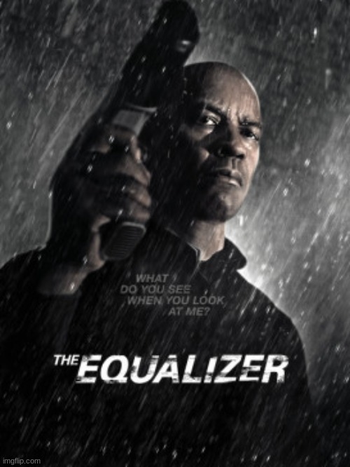 I gotta say, Denzel sure took me on a thrill ride this time! | image tagged in the equalizer,movies,denzel washington,chloe grace moretz,david harbour,marton csokas | made w/ Imgflip meme maker