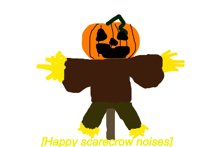 High Quality Happy scarecrow noises Blank Meme Template
