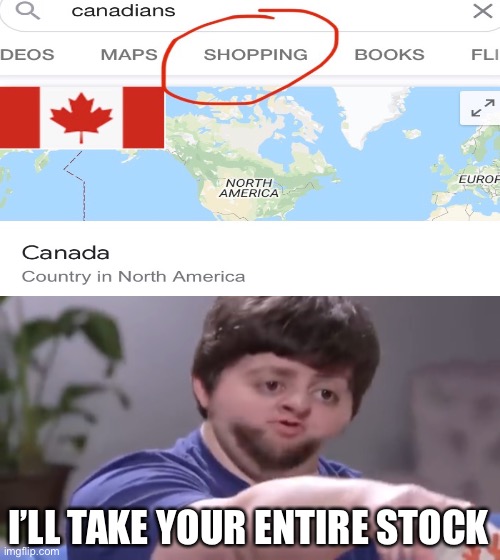 I’LL TAKE YOUR ENTIRE STOCK | image tagged in ill take your entire stock | made w/ Imgflip meme maker