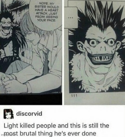 His face tho | image tagged in death note,light | made w/ Imgflip meme maker