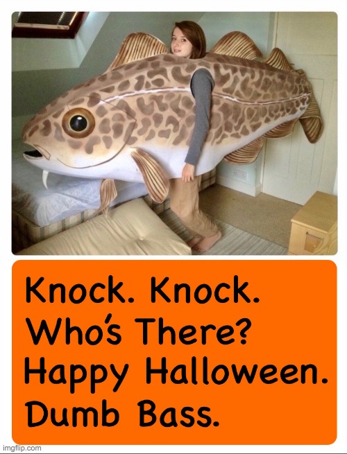 knock knock whos there happy halloween dumb bass | image tagged in knock knock whos there happy halloween dumb bass | made w/ Imgflip meme maker