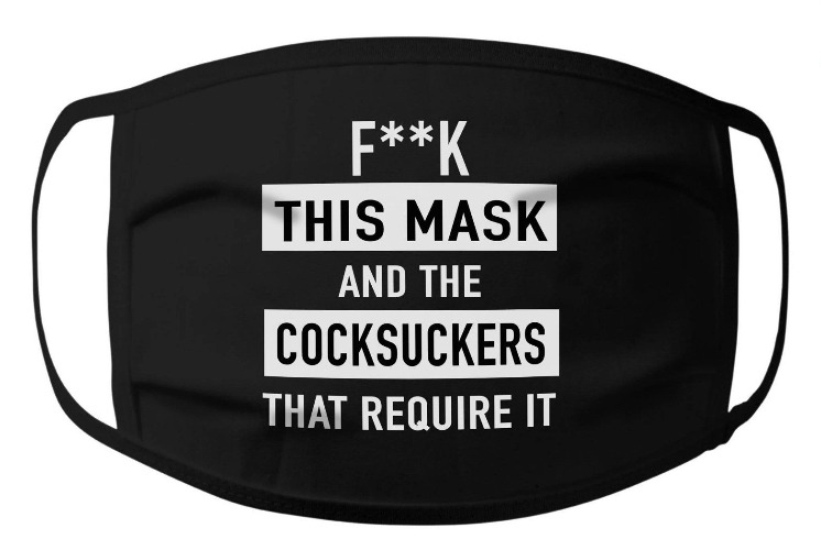 Pardon my French, but... | image tagged in face mask,anthony fauci,cocksuckers,cdc,nih,covidiots | made w/ Imgflip meme maker