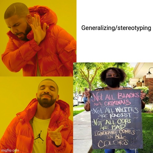 I saw this photo on facebook | Generalizing/stereotyping | image tagged in stereotypes,racism,police,white | made w/ Imgflip meme maker