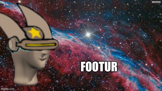 Footur = Future | image tagged in meme man footur,future,meme man,funny,memes,crossover | made w/ Imgflip meme maker
