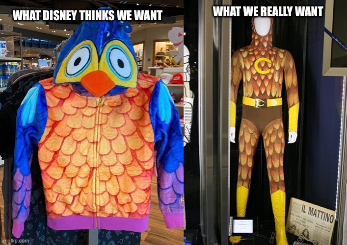 Condorman | WHAT WE REALLY WANT; WHAT DISNEY THINKS WE WANT | image tagged in disney,pixar | made w/ Imgflip meme maker