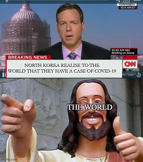 the n. koreans got their first case 2020-07-26 | NORTH KOREA REALISE TO THE WORLD THAT THEY HAVE A CASE OF COVID-19; THE WORLD | image tagged in cnn breaking news template,2020,north korea,coronavirus,covid-19 | made w/ Imgflip meme maker