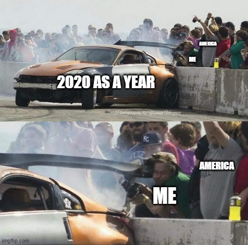2020 as a year - Imgflip