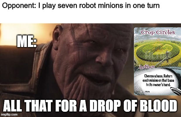 just crop circle things | image tagged in marvel,thanos,smash up | made w/ Imgflip meme maker