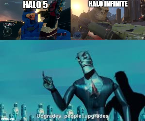 Halo infinite is a massive leap forward for the franchise | HALO 5; HALO INFINITE | image tagged in halo,halo 5,gaming,pc gaming,online gaming | made w/ Imgflip meme maker