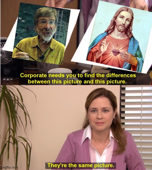 They're The Same Picture Meme | image tagged in memes,they're the same picture,FlyFishingCircleJerk | made w/ Imgflip meme maker