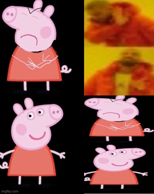 Peppa Pig Drake Parody | image tagged in peppa pig drake parody | made w/ Imgflip meme maker