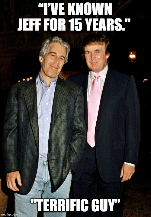 “I’VE KNOWN JEFF FOR 15 YEARS." "TERRIFIC GUY” | made w/ Imgflip meme maker