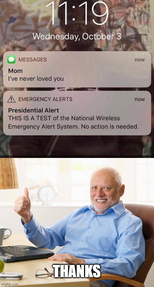 Thanks...Now i am kicked out... | THANKS | image tagged in hide the pain harold,funny memes,presidential alert,moms | made w/ Imgflip meme maker
