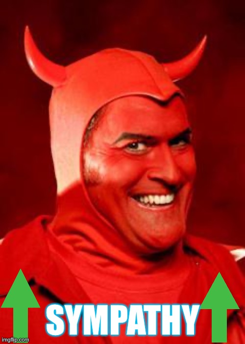Devil Bruce | SYMPATHY | image tagged in devil bruce | made w/ Imgflip meme maker