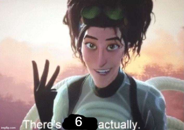 There's three, actually | 6 | image tagged in there's three actually | made w/ Imgflip meme maker