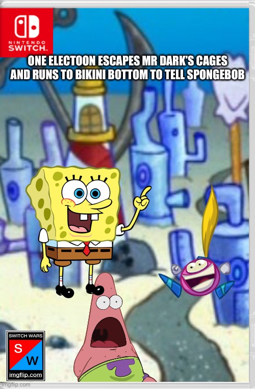ONE ELECTOON ESCAPES MR DARK’S CAGES AND RUNS TO BIKINI BOTTOM TO TELL SPONGEBOB | image tagged in spongebob,electoon,rayman,switch wars,memes | made w/ Imgflip meme maker