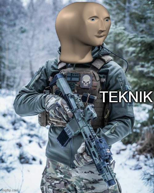 Teknik | TEKNIK | image tagged in meme man teknik | made w/ Imgflip meme maker