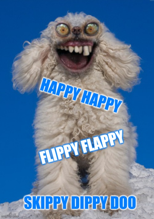 Happy Flippy Skippy! | image tagged in happy,flippy,skippy | made w/ Imgflip meme maker