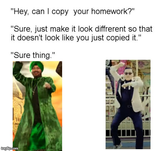 copied? | image tagged in hey can i copy your homework,memes,funny memes | made w/ Imgflip meme maker