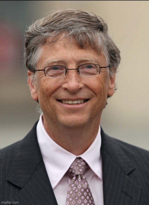 Bill Gates template | image tagged in custom template | made w/ Imgflip meme maker
