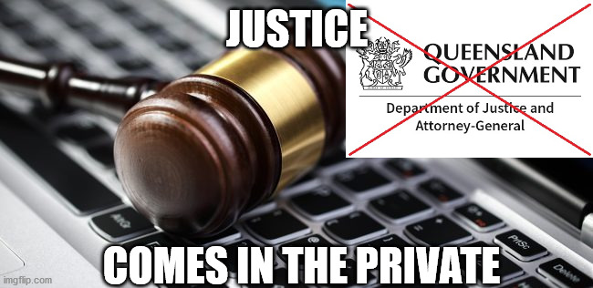 Politics | JUSTICE; COMES IN THE PRIVATE | image tagged in justice,fairness,private,lawful,remedy | made w/ Imgflip meme maker