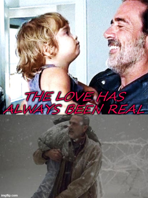 THE LOVE HAS ALWAYS BEEN REAL | made w/ Imgflip meme maker