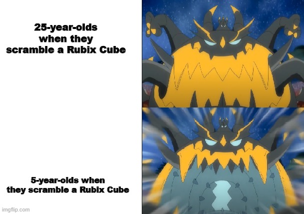 Adults VS. Children when scrambling a Rubix Cube | 25-year-olds when they scramble a Rubix Cube; 5-year-olds when they scramble a Rubix Cube | image tagged in guzzlord silent/screaming | made w/ Imgflip meme maker