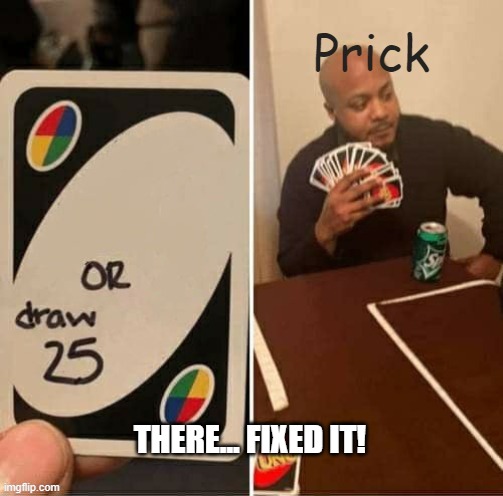 THERE... FIXED IT! | made w/ Imgflip meme maker