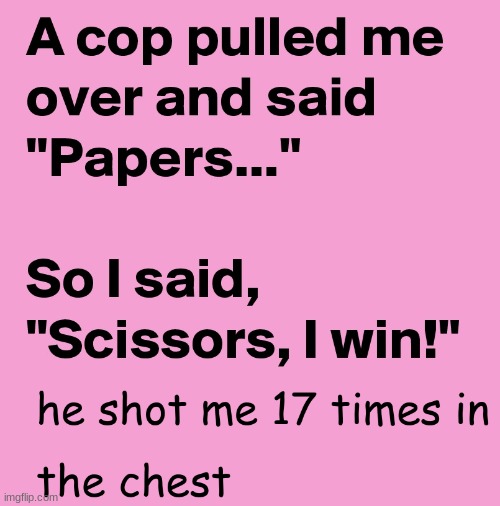 papers | image tagged in rock paper scissors,police | made w/ Imgflip meme maker