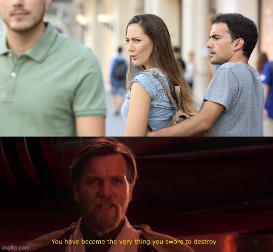 Sheś so offended when the guy does it for some reason | image tagged in distracted girlfriend,you became the very thing you swore to destroy,memes,stop reading the tags,gifs | made w/ Imgflip meme maker