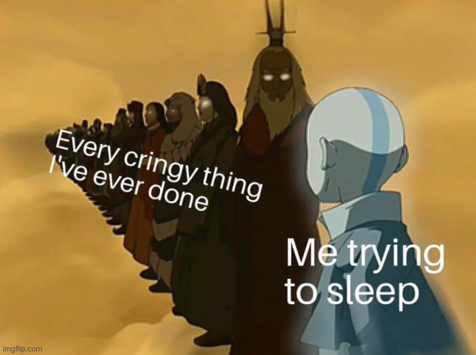 Relatable | image tagged in avatar the last airbender | made w/ Imgflip meme maker