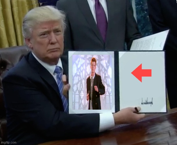 Trump Bill Signing | image tagged in memes,trump bill signing | made w/ Imgflip meme maker