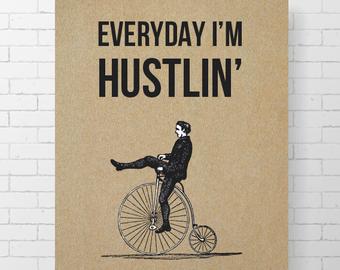 Penny Farthing Everyday I'm hustlin' Blank Meme Template