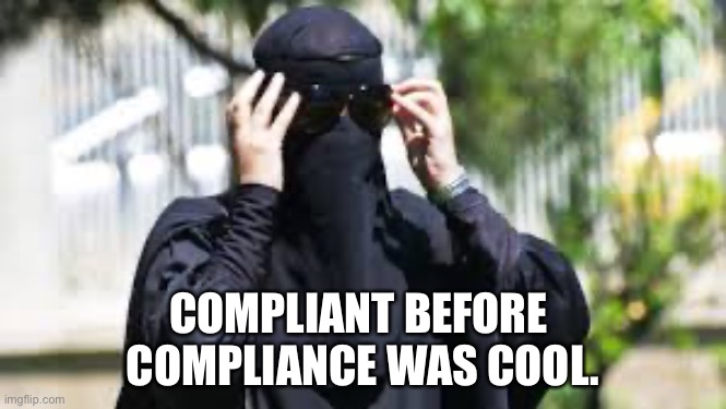 Compliance | COMPLIANT BEFORE 
COMPLIANCE WAS COOL. | image tagged in covid-19 | made w/ Imgflip meme maker