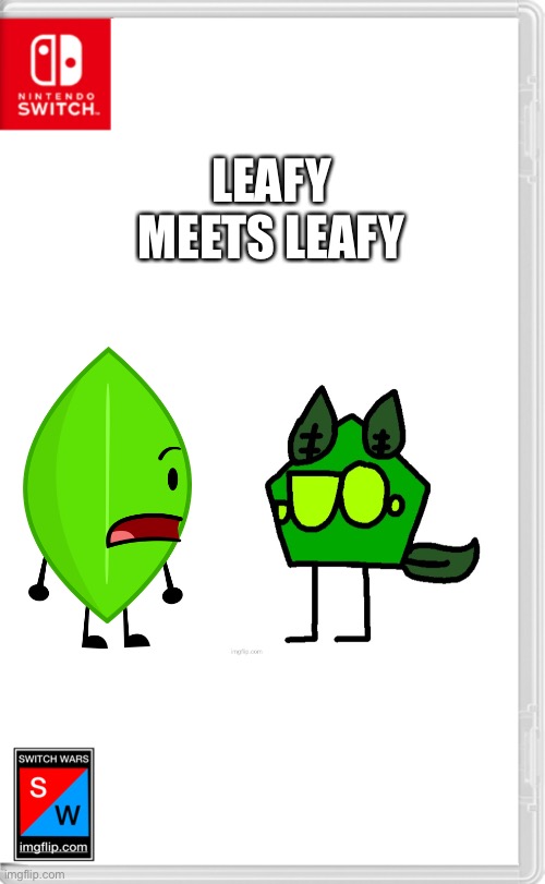 Leafy on the right belongs to BlooberryPancake | LEAFY MEETS LEAFY | image tagged in switch wars template,bfdi,leafy,blooberrypancake,memes | made w/ Imgflip meme maker