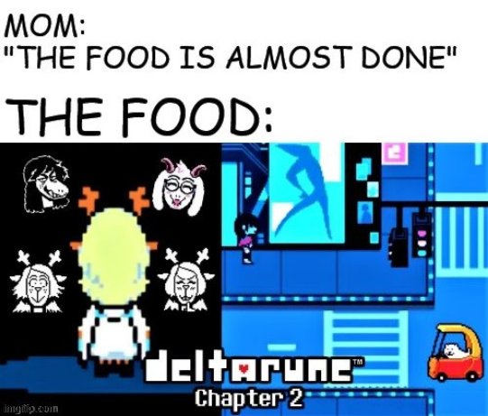 thats gonna take a while | image tagged in deltarune,undertale,toby fox | made w/ Imgflip meme maker